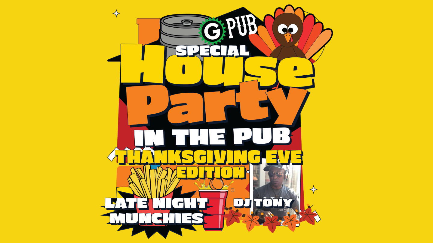 House Party Thanksgiving Eve Edition