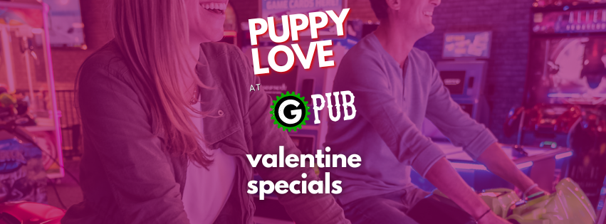 Puppy Love at GPub – Valentine Specials